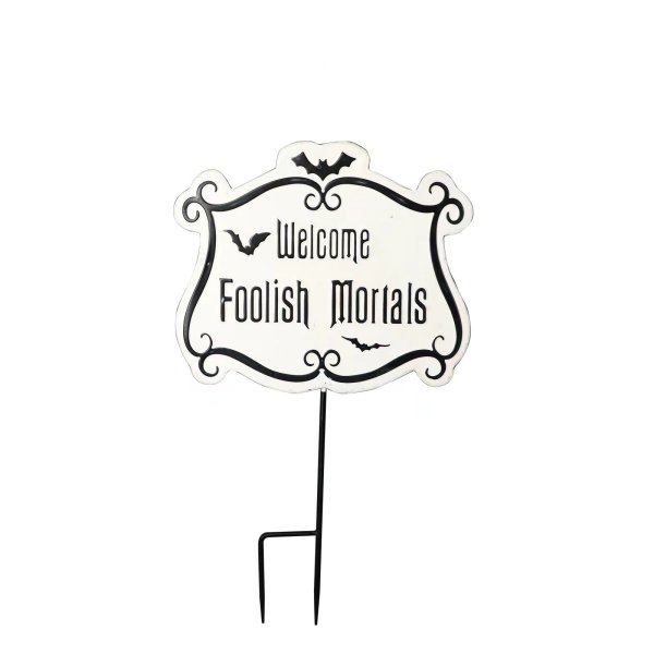 38x64CM Metal Welcome Foolish Mortals Stake